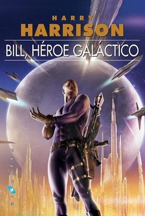 BILL, HEROE GALACTICO | 9788496208865 | HARRISON, HARRY | Llibreria Aqualata | Comprar libros en catalán y castellano online | Comprar libros Igualada
