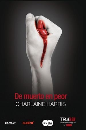 DE MUERTO EN PEOR (TRUE BLOOD VIII) | 9788483651759 | HARRIS, CHARLAINE | Llibreria Aqualata | Comprar llibres en català i castellà online | Comprar llibres Igualada