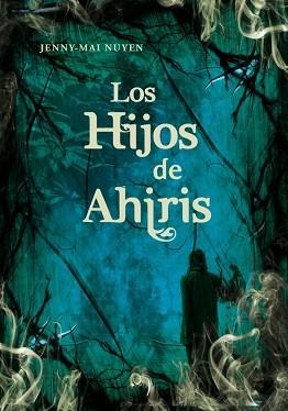 HIJOS DE AHIRIS, LOS | 9788484415541 | NUYEN, JENNY-MAI | Llibreria Aqualata | Comprar llibres en català i castellà online | Comprar llibres Igualada