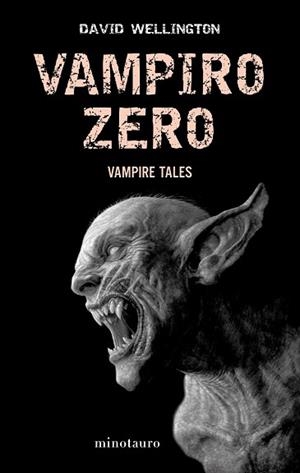 VAMPIRO ZERO (VAMPIRE TALES) | 9788445077979 | WELLINGTON, DAVID | Llibreria Aqualata | Comprar llibres en català i castellà online | Comprar llibres Igualada