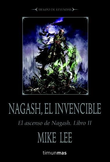 NAGASH, EL INVENCIBLE (ASCENSO DE NAGASH, LIBRO II) | 9788448038588 | LEE, MIKE | Llibreria Aqualata | Comprar libros en catalán y castellano online | Comprar libros Igualada