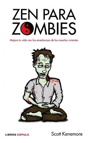 ZEN PARA ZOMBIES | 9788448068752 | KENEMORE, SCOTT | Llibreria Aqualata | Comprar libros en catalán y castellano online | Comprar libros Igualada