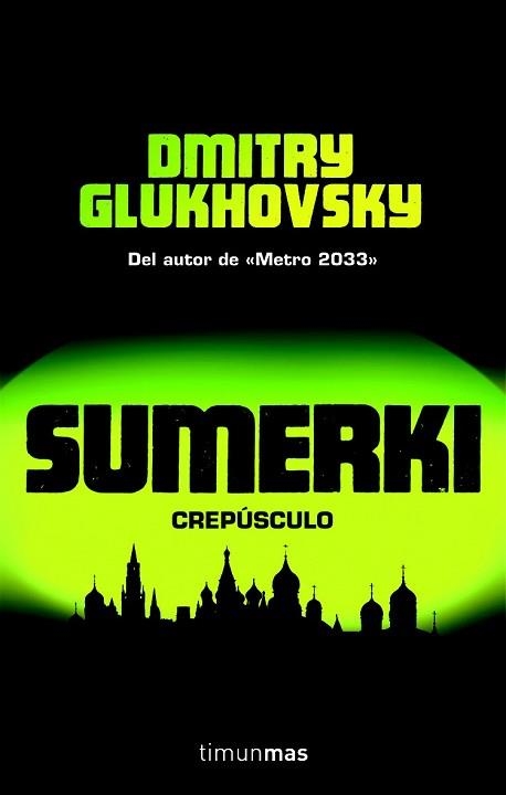 SUMERKI. CREPUSCULO | 9788448044657 | GLUKHOVSKY, DIMITRY | Llibreria Aqualata | Comprar libros en catalán y castellano online | Comprar libros Igualada