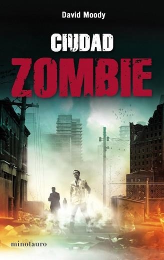 CIUDAD ZOMBIE | 9788445078259 | MOODY, DAVID | Llibreria Aqualata | Comprar libros en catalán y castellano online | Comprar libros Igualada