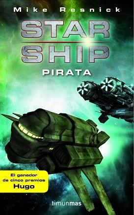 STARSHIP: PIRATA | 9788448044749 | RESNICK,  MIKE | Llibreria Aqualata | Comprar libros en catalán y castellano online | Comprar libros Igualada
