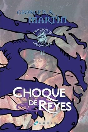 CHOQUE DE REYES (CANCION DE HIELO Y FUEGO II) TAPA DURA | 9788496208506 | MARTIN, GEORGE R.R. | Llibreria Aqualata | Comprar libros en catalán y castellano online | Comprar libros Igualada