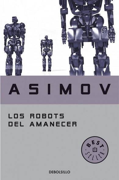ROBOTS DEL AMANECER, LOS | 9788497599559 | ASIMOV, ISAAC | Llibreria Aqualata | Comprar libros en catalán y castellano online | Comprar libros Igualada