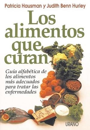 ALIMENTOS QUE CURAN,LOS | 9788479530518 | BENN-HURLEY, JUDITH/HAUSMAN, PATRICIA | Llibreria Aqualata | Comprar llibres en català i castellà online | Comprar llibres Igualada