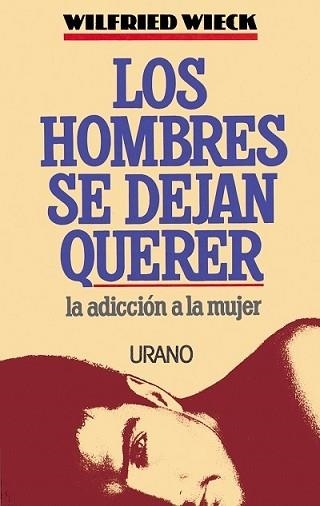 HOMBRES SE DEJAN QUERER,LOS | 9788479530051 | WIECK,WILFRIED | Llibreria Aqualata | Comprar libros en catalán y castellano online | Comprar libros Igualada