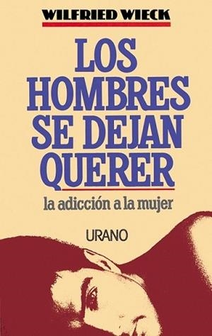 HOMBRES SE DEJAN QUERER,LOS | 9788479530051 | WIECK,WILFRIED | Llibreria Aqualata | Comprar libros en catalán y castellano online | Comprar libros Igualada