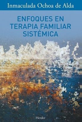 ENFOQUES DE TERAPIA FAMILIAR SISTEMATICA | 9788425418914 | OCHOA DE ALBA, INMACULADA | Llibreria Aqualata | Comprar libros en catalán y castellano online | Comprar libros Igualada