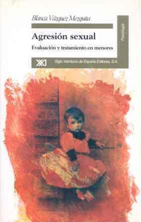 AGRESION SEXUAL.EVALUACION Y TRATAMIENTO EN MENORE | 9788432308840 | VAZQUEZ MEZQUITA, BLANC | Llibreria Aqualata | Comprar llibres en català i castellà online | Comprar llibres Igualada
