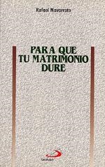 PARA QUE UN MATRIMONIO DURE | 9788428517690 | NAVARRETE, RAFAEL | Llibreria Aqualata | Comprar libros en catalán y castellano online | Comprar libros Igualada