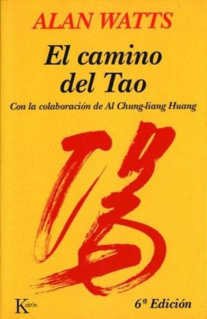 CAMINO DEL TAO, EL (SABIDURIA PERENNE) | 9788472450820 | Watts, Alan W. | Llibreria Aqualata | Comprar libros en catalán y castellano online | Comprar libros Igualada
