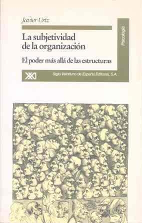 SUBJETIVIDAD DE LA ORGANIZACION | 9788432308413 | URIZ, JAVIER | Llibreria Aqualata | Comprar libros en catalán y castellano online | Comprar libros Igualada