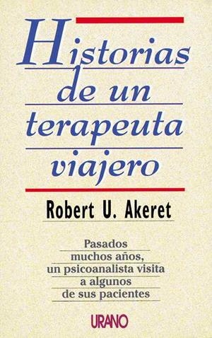 HISTORIAS DE UN TERAPEUTA VIAJERO | 9788479531218 | AKERET,ROBERT | Llibreria Aqualata | Comprar llibres en català i castellà online | Comprar llibres Igualada