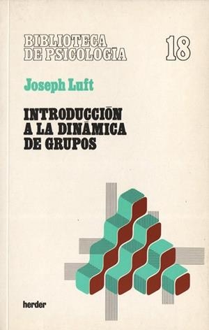 INTRODUCCION A LA DINAMICA DE GRUPOS | 9788425408342 | LUFT,JOSEPH | Llibreria Aqualata | Comprar libros en catalán y castellano online | Comprar libros Igualada