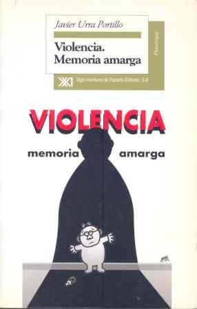 VIOLENCIA.MEMORIA AMARGA | 9788432309526 | URRA PORTILLO, JAVIER | Llibreria Aqualata | Comprar llibres en català i castellà online | Comprar llibres Igualada