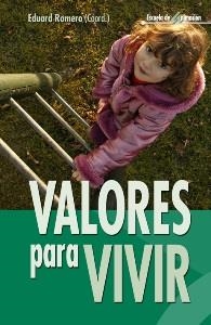 VALORES PARA VIVIR | 9788483160152 | ROMERO, EDUARD | Llibreria Aqualata | Comprar libros en catalán y castellano online | Comprar libros Igualada