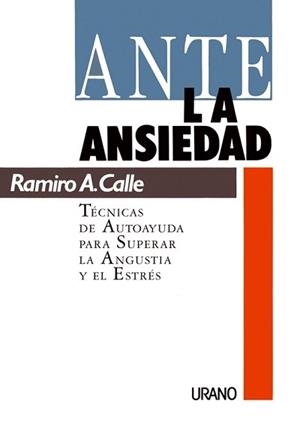 ANTE LA ANSIEDAD | 9788486344818 | CALLE, RAMIRO A | Llibreria Aqualata | Comprar libros en catalán y castellano online | Comprar libros Igualada