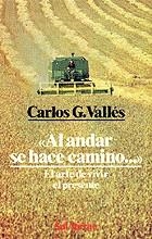AL ANDAR SE HACE CAMINO (EL POZO DE SIQUEM 44) | 9788429308860 | GONZALEZ VALLES, CARLOS | Llibreria Aqualata | Comprar libros en catalán y castellano online | Comprar libros Igualada
