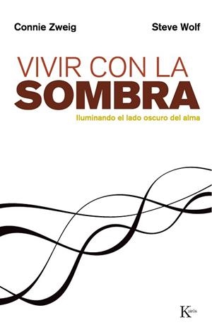 VIVIR CON LA SOMBRA (PSICOLOGIA) | 9788472454064 | ZWEIG, CONNIE | Llibreria Aqualata | Comprar libros en catalán y castellano online | Comprar libros Igualada