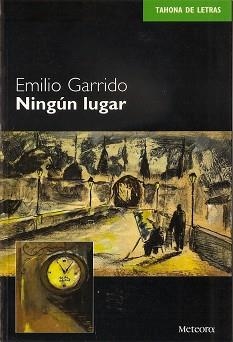 NINGUN LUGAR (TAHONA DE LETRAS 3) | 9788495623065 | GARRIDO, EMILIO | Llibreria Aqualata | Comprar libros en catalán y castellano online | Comprar libros Igualada