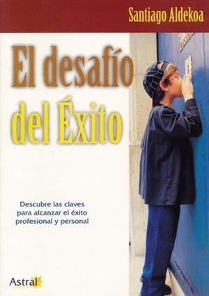 DESAFIO DEL EXITO, EL | 9788495510051 | ALDEKOA, SANTIAGO | Llibreria Aqualata | Comprar llibres en català i castellà online | Comprar llibres Igualada