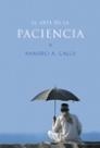 ARTE DE LA PACIENCIA, LA (ESPIRITUALIDAD) | 9788427027596 | CALLE,RAMIRO A. | Llibreria Aqualata | Comprar libros en catalán y castellano online | Comprar libros Igualada