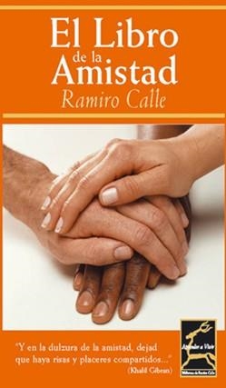 LIBRO DE LA AMISTAD, EL (APRENDER A VIVIR) | 9788495537164 | CALLE, RAMIRO | Llibreria Aqualata | Comprar libros en catalán y castellano online | Comprar libros Igualada