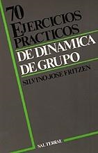 SETENTA EJERCICIOS PRACTICOS DE DINAMICA DE GRUPO (24) | 9788429308044 | FRITZEN, SILVINO JOSE | Llibreria Aqualata | Comprar libros en catalán y castellano online | Comprar libros Igualada