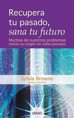 RECUPERA TU PASADO, SAN TU FUTURO | 9788479535131 | BROWNE, SYLVIA | Llibreria Aqualata | Comprar libros en catalán y castellano online | Comprar libros Igualada