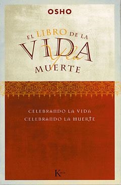LIBRO DE LA VIDA Y LA MUERTE (SABIDURIA PERENNE) | 9788472455351 | OSHO | Llibreria Aqualata | Comprar llibres en català i castellà online | Comprar llibres Igualada