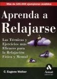 APRENDA A RELAJARSE | 9788497350860 | WALKER, EUGENE | Llibreria Aqualata | Comprar llibres en català i castellà online | Comprar llibres Igualada