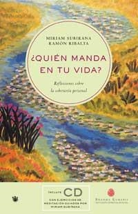 QUIEN MANDA EN TU VIDA (LLIBRE+CD) | 9788479019600 | SUBIRANA, MIRIAM / RIBALTA, RAMON | Llibreria Aqualata | Comprar libros en catalán y castellano online | Comprar libros Igualada