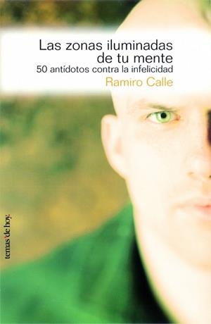 ZONAS ILUMINADAS DE TU MENTE, LAS | 9788484602750 | CALLE, RAMIRO | Llibreria Aqualata | Comprar llibres en català i castellà online | Comprar llibres Igualada