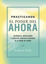 PRACTICANDO EL PODER DEL AHORA, EL | 9788484450603 | TOLLE, ECKHART | Llibreria Aqualata | Comprar libros en catalán y castellano online | Comprar libros Igualada