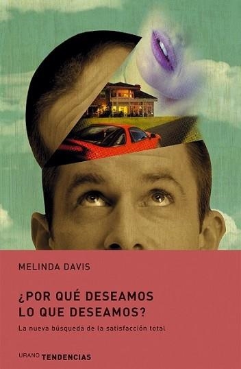PORQUE DESEAMOS LO QUE DESEAMOS | 9788479535490 | DAVIS, MELINDA | Llibreria Aqualata | Comprar libros en catalán y castellano online | Comprar libros Igualada