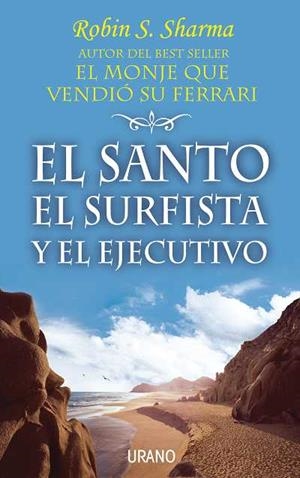 SANTO, EL SURFISTA Y EL EJECUTIVO, EL | 9788479535339 | SHARMA, ROBIN | Llibreria Aqualata | Comprar llibres en català i castellà online | Comprar llibres Igualada