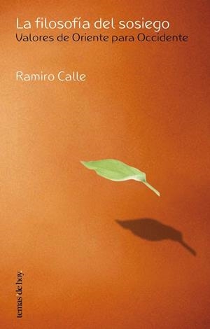 FILOSOFÍA DEL SOSIEGO, LA | 9788484603276 | CALLE ,RAMIRO | Llibreria Aqualata | Comprar llibres en català i castellà online | Comprar llibres Igualada