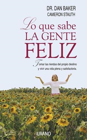 LO QUE SABE LA GENTE FELIZ (PSICOLOGIA APLICADA) | 9788479535629 | BAKER / STAUTH | Llibreria Aqualata | Comprar llibres en català i castellà online | Comprar llibres Igualada