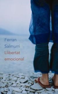 LLIBERTAT EMOCIONAL (LES ALES ESTESES 81) | 9788482645117 | SALMURRI, FERRAN | Llibreria Aqualata | Comprar libros en catalán y castellano online | Comprar libros Igualada