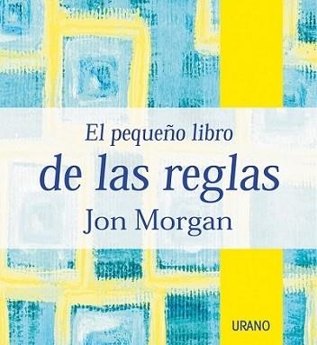 PEQUEÑO LIBRO DE LAS REGLAS, EL | 9788479534912 | MORGAN, JON | Llibreria Aqualata | Comprar llibres en català i castellà online | Comprar llibres Igualada