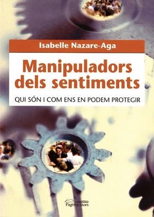 MANIPULADORS DELS SENTIMENTS | 9788497791311 | NAZARE-AGA, ISABELLE | Llibreria Aqualata | Comprar libros en catalán y castellano online | Comprar libros Igualada