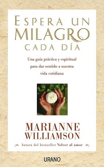 ESPERA UN MILAGRO CADA DIA | 9788479535360 | WILLIAMSON, MARIANNE | Llibreria Aqualata | Comprar llibres en català i castellà online | Comprar llibres Igualada