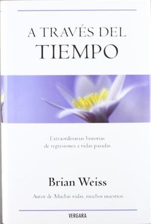 A TRAVES DEL TIEMPO (MILLENIUM) | 9788466618700 | WEISS, BRIAN L. | Llibreria Aqualata | Comprar llibres en català i castellà online | Comprar llibres Igualada