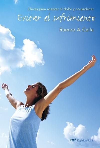 EVITAR EL SUFRIMIENTO (ESPIRITUALIDAD) | 9788427031371 | CALLE, RAMIRO A. | Llibreria Aqualata | Comprar libros en catalán y castellano online | Comprar libros Igualada