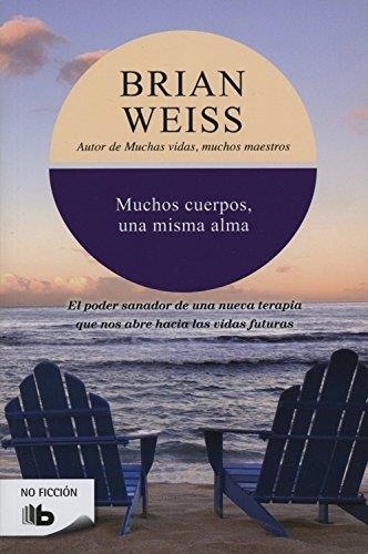 MUCHOS CUERPOS, UNA MISMA ALMA (NO FICCION 83) | 9788496546080 | WEISS, BRIAN | Llibreria Aqualata | Comprar libros en catalán y castellano online | Comprar libros Igualada