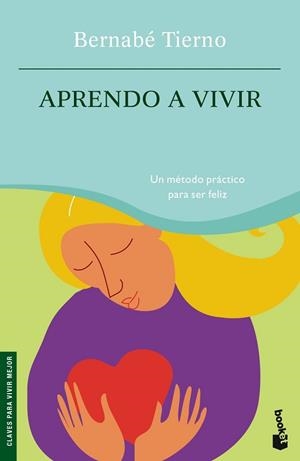 APRENDO A VIVIR (BOOKET 4005) | 9788484604662 | TIERNO, BERNABE | Llibreria Aqualata | Comprar libros en catalán y castellano online | Comprar libros Igualada