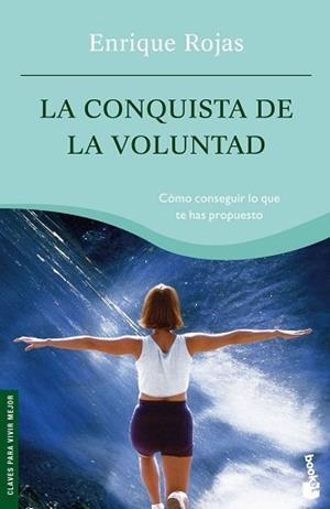 CONQUISTA DE LA VOLUNTAD, LA (BOOKET 4009) | 9788484604709 | ROJAS, ENRIQUE | Llibreria Aqualata | Comprar llibres en català i castellà online | Comprar llibres Igualada